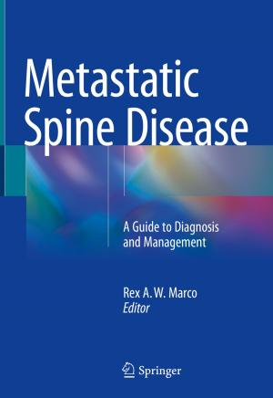 Cover of the book Metastatic Spine Disease by Motsamai Molefe