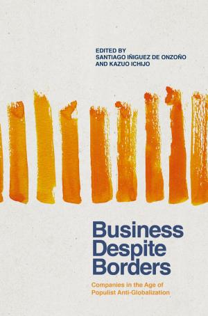 Cover of the book Business Despite Borders by Yunfei Xu, Jongeun Choi, Sarat Dass, Tapabrata Maiti