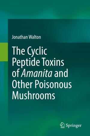 Book cover of The Cyclic Peptide Toxins of Amanita and Other Poisonous Mushrooms