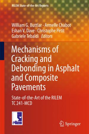 Cover of the book Mechanisms of Cracking and Debonding in Asphalt and Composite Pavements by James Glenfield