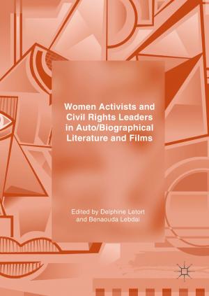 Cover of the book Women Activists and Civil Rights Leaders in Auto/Biographical Literature and Films by Deborah Wallace, Rodrick Wallace