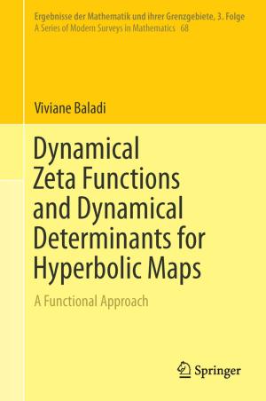 Cover of Dynamical Zeta Functions and Dynamical Determinants for Hyperbolic Maps