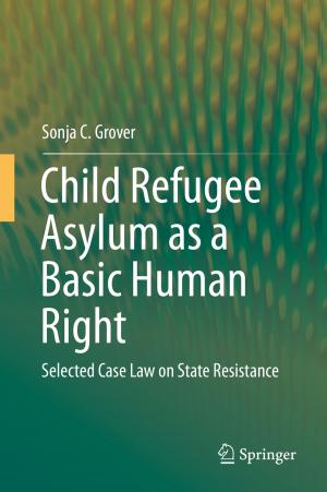 Cover of the book Child Refugee Asylum as a Basic Human Right by Sebastián Ventura, José María Luna