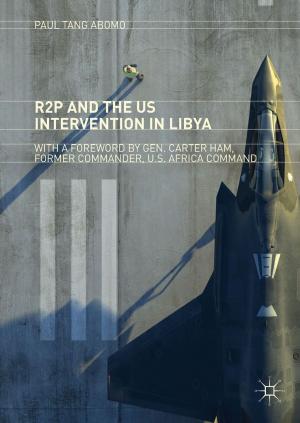Cover of the book R2P and the US Intervention in Libya by Daniel Page, Nigel Smart