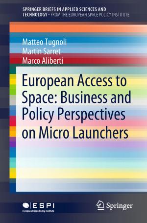 Book cover of European Access to Space: Business and Policy Perspectives on Micro Launchers