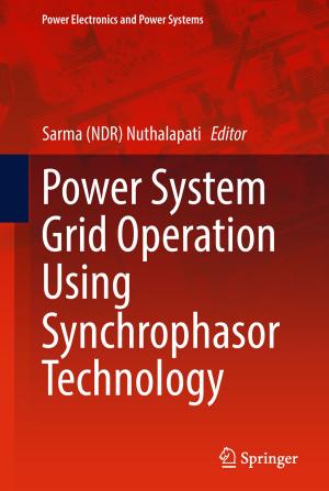 Cover of the book Power System Grid Operation Using Synchrophasor Technology by Richard Brito, Vitor Cardoso, Paolo Pani