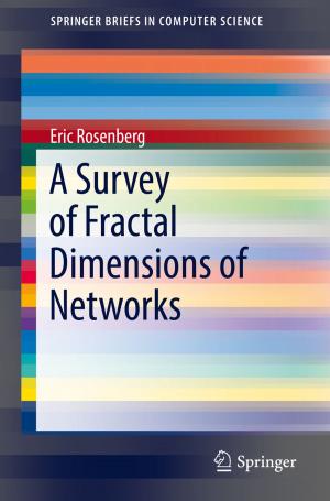 Cover of the book A Survey of Fractal Dimensions of Networks by Song Fang, Jie Chen, Hideaki Ishii