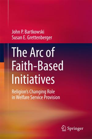 Cover of the book The Arc of Faith-Based Initiatives by J. Angelo Corlett