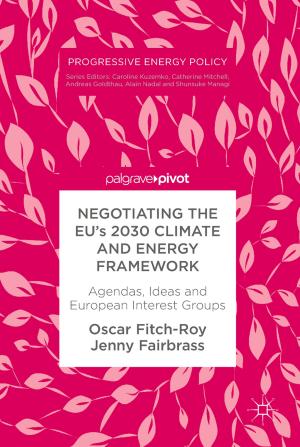 Cover of the book Negotiating the EU’s 2030 Climate and Energy Framework by 