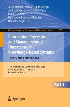 Cover of the book Information Processing and Management of Uncertainty in Knowledge-Based Systems. Theory and Foundations by 