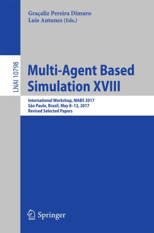 Cover of the book Multi-Agent Based Simulation XVIII by Massimiliano Materazzi