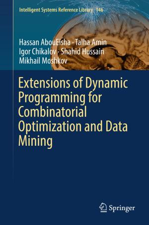 Book cover of Extensions of Dynamic Programming for Combinatorial Optimization and Data Mining