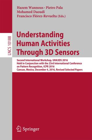 Cover of the book Understanding Human Activities Through 3D Sensors by Kostas Bithas, Panos Kalimeris