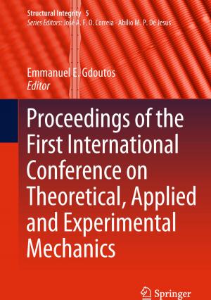 Cover of the book Proceedings of the First International Conference on Theoretical, Applied and Experimental Mechanics by Philip Kotler, Marian Dingena, Waldemar Pfoertsch