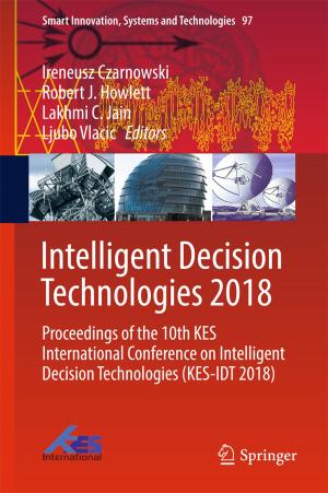 Cover of the book Intelligent Decision Technologies 2018 by Brian R. Pellar