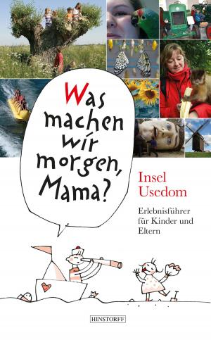Cover of the book Was machen wir morgen, Mama? Usedom by Franz Fühmann