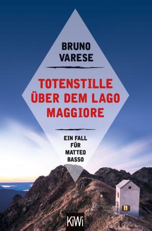 Cover of the book Totenstille über dem Lago Maggiore by Bruno Varese
