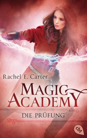 Cover of the book Magic Academy - Die Prüfung by Markus Zusak