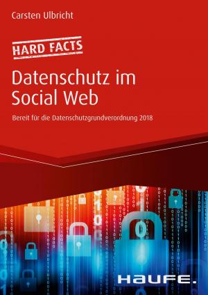 Cover of the book Hard facts Datenschutz im Social Web by Rainer Niermeyer