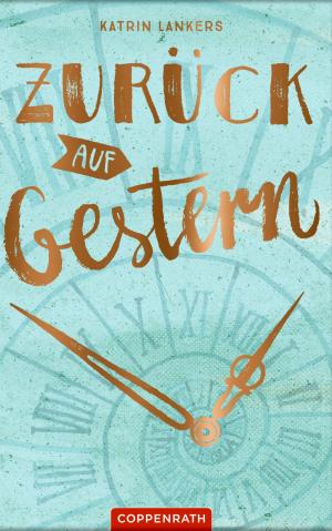 Cover of the book Zurück auf Gestern by Ellen Alpsten