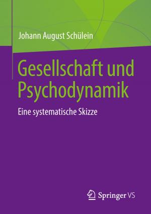 Cover of the book Gesellschaft und Psychodynamik by Jörg Berwanger, Stefan Kullmann