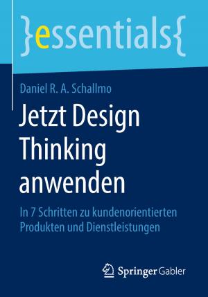 Cover of the book Jetzt Design Thinking anwenden by Rudolf H. Müller