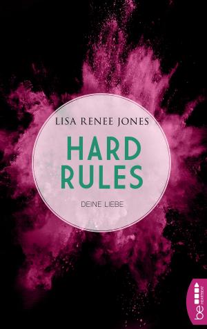 Cover of the book Hard Rules - Deine Liebe by Jack Slade