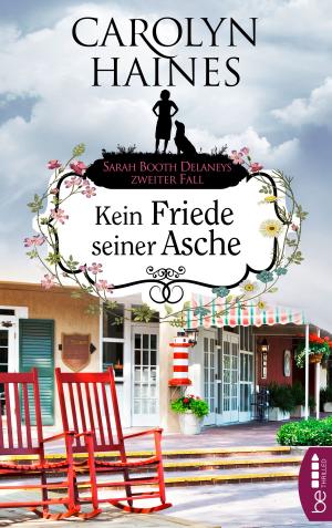 Cover of the book Kein Friede seiner Asche by Patricia Greasby