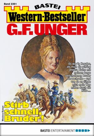 Cover of the book G. F. Unger Western-Bestseller 2361 - Western by Stefan Frank
