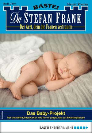 Book cover of Dr. Stefan Frank 2449 - Arztroman