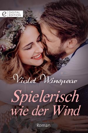 Cover of the book Spielerisch wie der Wind by Penny Jordan