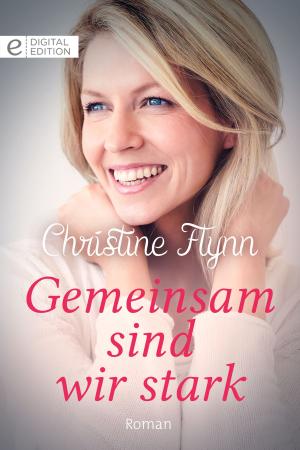Cover of the book Gemeinsam sind wir stark by Marion Lennox