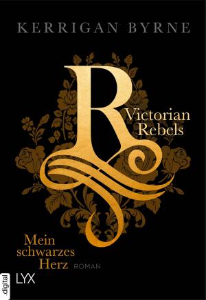 Book cover of Victorian Rebels - Mein schwarzes Herz