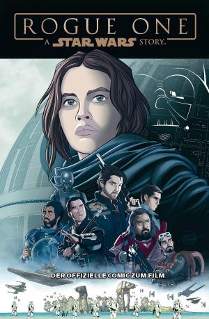 Book cover of Star Wars - Rogue One - der offizielle Comic zum Film