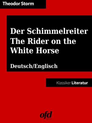 Cover of the book Der Schimmelreiter - The Rider on the White Horse by Rolf Hammerschmidt