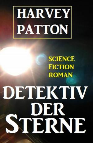 Cover of the book Detektiv der Sterne by Cedric Balmore