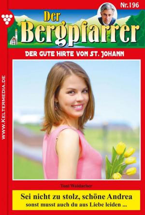 Cover of the book Der Bergpfarrer 196 – Heimatroman by Jutta von Kampen