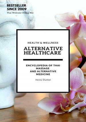 Cover of the book Alternative Healthcare and Medicine Encyclopedia by Andre Sternberg
