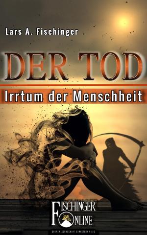 Book cover of Der Tod - Irrtum der Menschheit