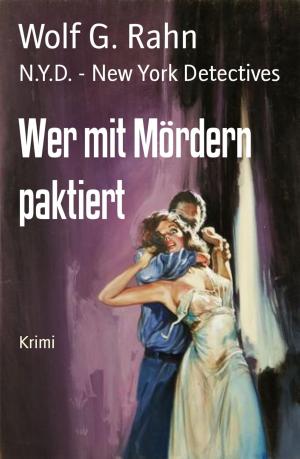 Cover of the book Wer mit Mördern paktiert by Ronald M. Hahn