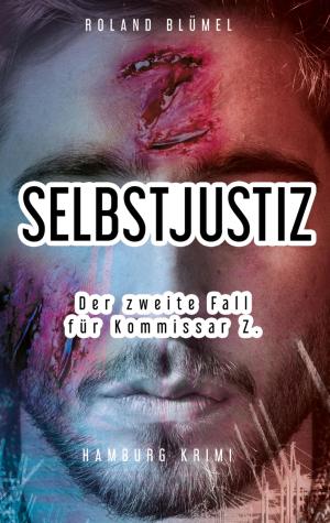 Cover of the book Selbstjustiz by Claas van Zandt