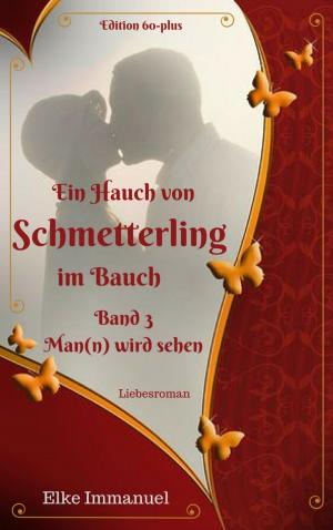 Cover of the book Ein Hauch von Schmetterling im Bauch - Band 3 by Angelika Nylone