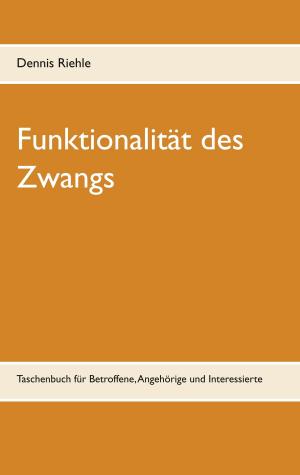 Cover of the book Funktionalität des Zwangs by Walther Kabel