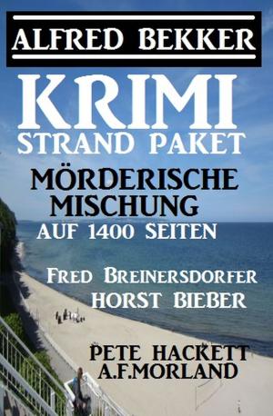 Cover of the book Krimi Strand-Paket: Mörderische Mischung auf 1400 Seiten by G. S. Friebel, Glenn Stirling