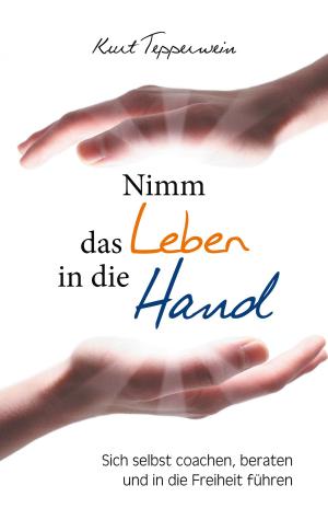 Book cover of Nimm das Leben in die Hand