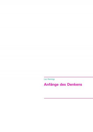 Cover of the book Anfänge des Denkens by Christine Arnim, Bianka Schüssler