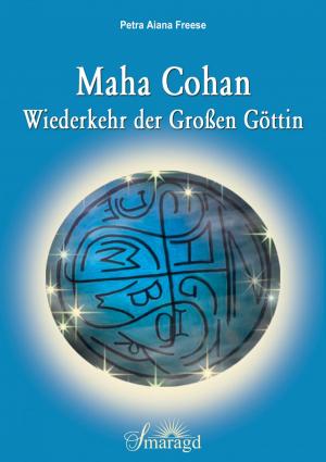 bigCover of the book Maha Cohan - Wiederkehr der Großen Göttin by 