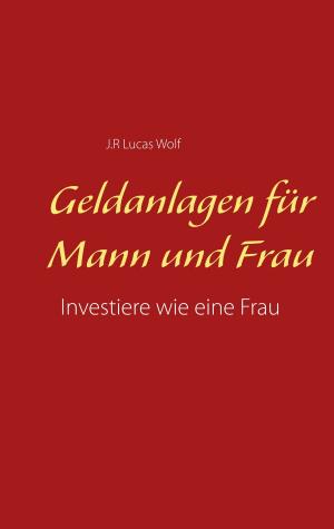 Cover of the book Geldanlagen für Mann und Frau by Jean Bruno