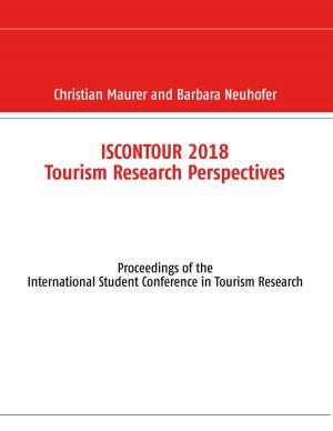 Cover of the book Iscontour 2018 Tourism Research Perspectives by Jutta Schütz, Eva Schatz
