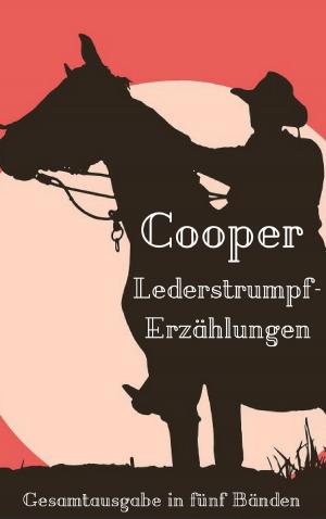 Cover of the book Lederstrumpf-Erzählungen by Philip Vago